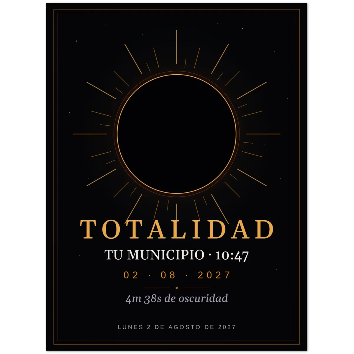 Poster zur Sonnenfinsternis. Totale Sonnenfinsternis am 2. August 2027. Motiv „Totalität“, großer druck auf einer seite. Aufgedruckt sind der Ortsname, die Uhrzeit des Maximums und, wenn die Finsternis dort total ist, die Dauer der Dunkelheit