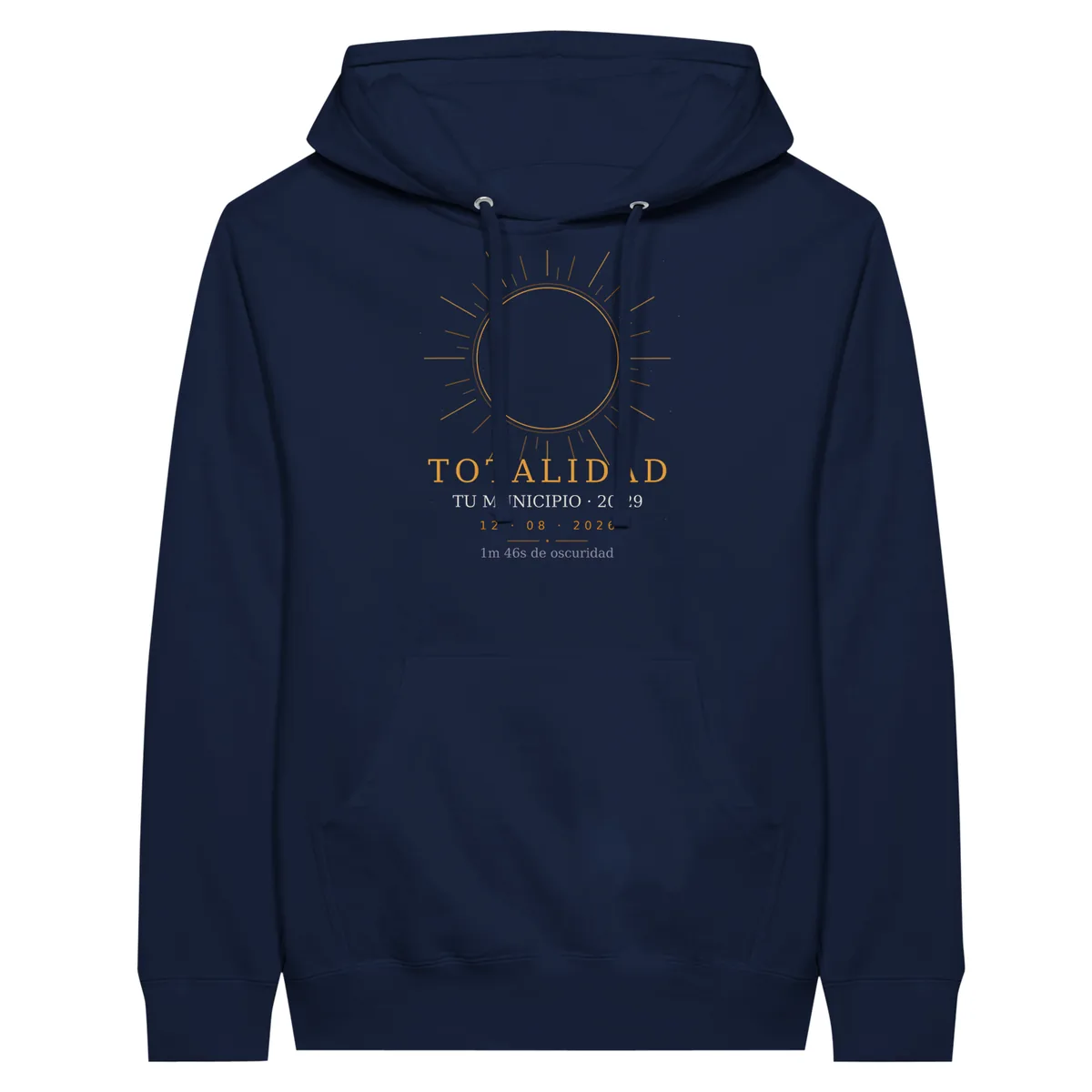 Hoodie do eclipse em azul-marinho. Eclipse total de 12 de agosto de 2026. Motivo «Totalidade», estampagem de 30 × 40 cm no peito. Leva impressos o nome do concelho, a sua hora de totalidade e quanto dura