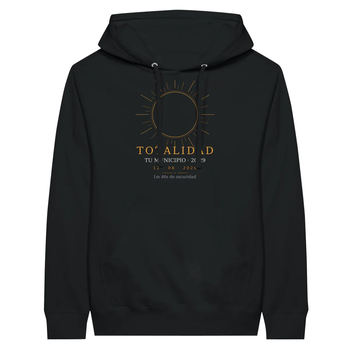 Hoodie do eclipse em preto. Eclipse total de 12 de agosto de 2026. Motivo «Totalidade», estampagem de 30 × 40 cm no peito. Leva impressos o nome do concelho, a sua hora de totalidade e quanto dura