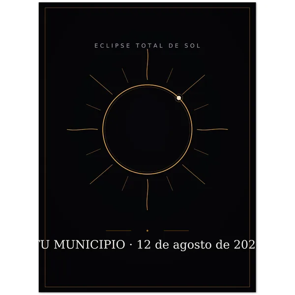 Poster zur Sonnenfinsternis. Totale Sonnenfinsternis am 12. August 2026. Motiv „Korona“, großer druck auf einer seite. Aufgedruckt sind der Ortsname, seine Uhrzeit der Totalität und deren Dauer