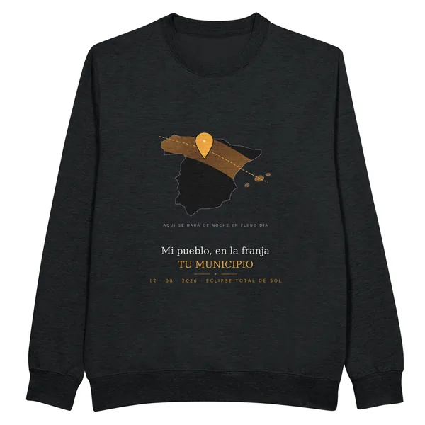 Sweatshirt do eclipse em preto. Eclipse total de 12 de agosto de 2026. Motivo «A minha terra na faixa», estampagem de 30 × 40 cm no peito. Leva impressos o nome do concelho, a sua hora de totalidade e quanto dura