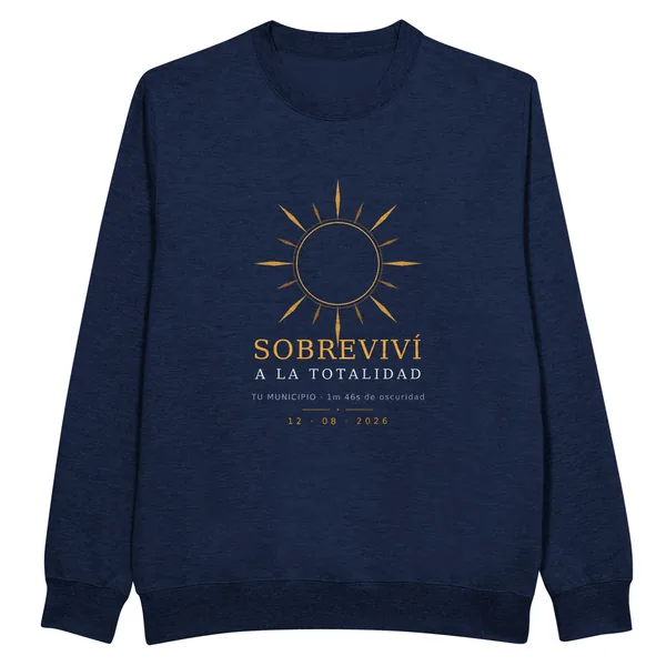 Sweatshirt zur Sonnenfinsternis in marineblau. Totale Sonnenfinsternis am 12. August 2026. Motiv „Ich habe die Totalität überlebt“, druck 30 × 40 cm auf der brust. Aufgedruckt sind der Ortsname, seine Uhrzeit der Totalität und deren Dauer