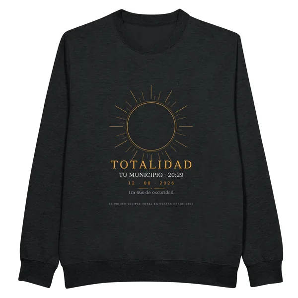 Eclipse sweatshirt in black. Total solar eclipse of 12 August 2026. “Totality” design, 30 × 40 cm chest print. Printed on it: the town name, its totality time and how long the darkness lasts