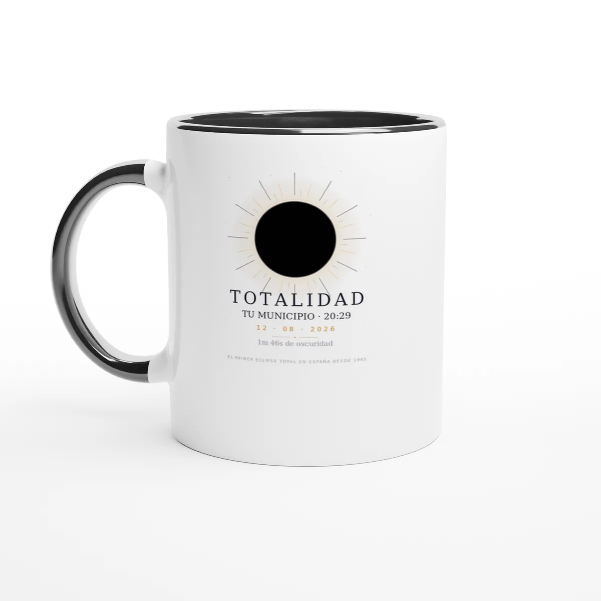 Eclipse mug in black (handle and inside). Total solar eclipse of 12 August 2026. “Totality” design, wrap-around print, all the way round. Printed on it: the town name, its totality time and how long the darkness lasts